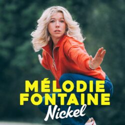 Saint Mard en Scène – Humouriste Mélodie FONTAINE dans "Nickel"